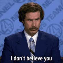 I Dont Believe You Ron Burgundy GIF - I Dont Believe You Ron Burgundy Will Ferrell - Discover & Share GIFs